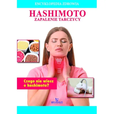 Hashimoto. Encyklopedia zdrowia - Magda  Lipka