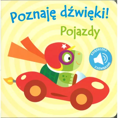 Poznaj� D�wi�ki! Pojazdy