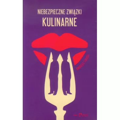 Niebezpieczne zwi�zki kulinarne - Staikos Andreas