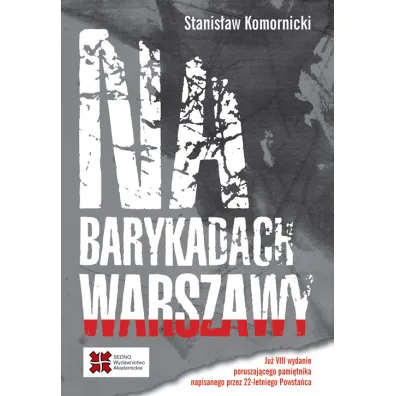 Na barykadach Warszawy - Stanis�aw Komornicki
