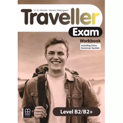 Traveller Exam. Workbook. Level B2/B2+ - H. Q. Mitchell, Marileni Malkogianni