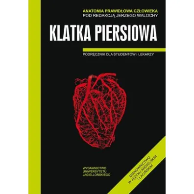 Anatomia prawid�owa cz�owieka. Klatka piersiowa. Podr�cznik dla student�w i lekarzy