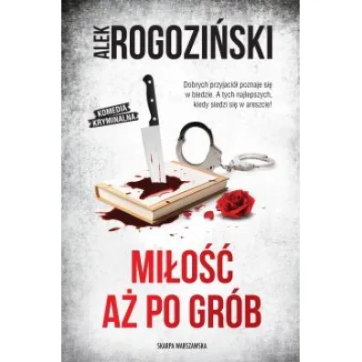 Mi�o�� a� po gr�b - Alek Rogozi�ski