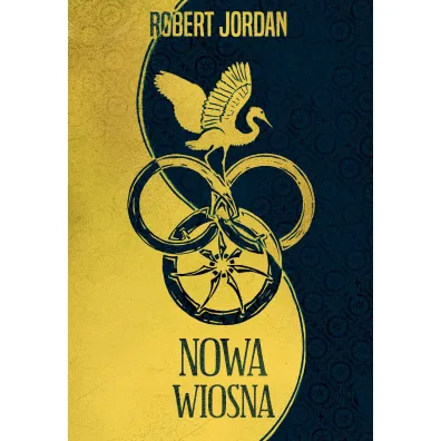 Nowa Wiosna /Tw/ Prequel Ko�o Czasu - Robert Jordan