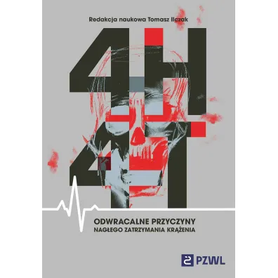 4H i 4T. Odwracalne przyczyny nag�ego zatrzymania kr��enia - Tomasz  Ilczak