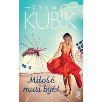 Mi�o�� musi by�! - Sylwia Kubik