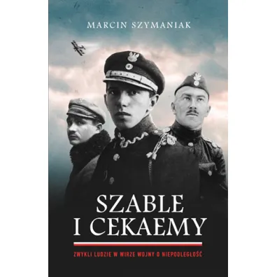 Szable i cekaemy - Marcin Szymaniak