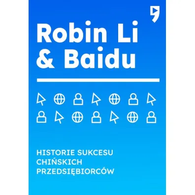 Robin Li & Baidu. Historie sukcesu chi�skich przedsi�biorc�w - Guo Hongwen