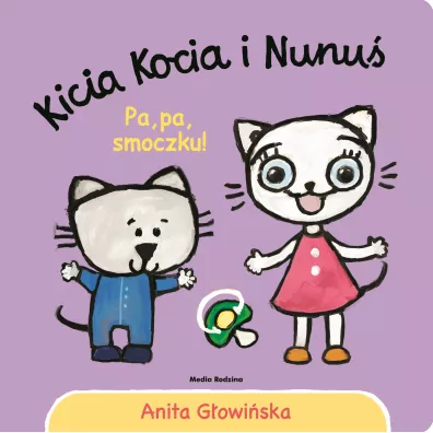 Kicia Kocia i Nunu. Pa, pa smoczku!