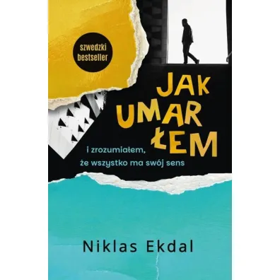 Jak umar�em i zrozumia�em, �e wszystko ma sw�j sens - Niklas Ekdal