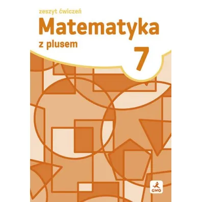 Matematyka z plusem �wiczenia dla klasy 7 szko�a podstawowa EDYCJA 2026 - Ma�gorzata Dobrowolska, Marcin Karpi�ski, Marta Jucewicz