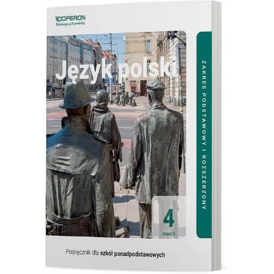J�zyk polski 4. Cz�� 2. Podr�cznik dla szk� ponadpodstawowych. Zakres podstawowy i rozszerzony - Magdalena Steblecka-Jankowska, Renata Janicka-Szyszko, Urszula Jagie��o