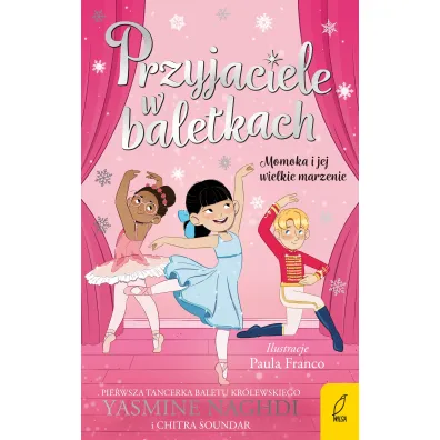 Momoka i jej wielkie marzenie. Przyjaciele w baletkach - Yasmine Naghdi