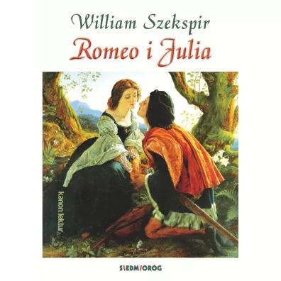Romeo i Julia - William Shakespeare