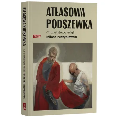 At�asowa podszewka. Co nam zostaje po religii