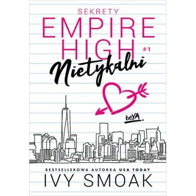 Nietykalni. Sekrety Empire High #1 - Ivy  Smoak