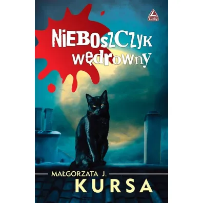 Nieboszczyk w�drowny - Ma�gorzata J. Kursa