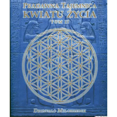 Pradawna tajemnica Kwiatu �ycia Tom 2 - Melchizedek Drunvalo