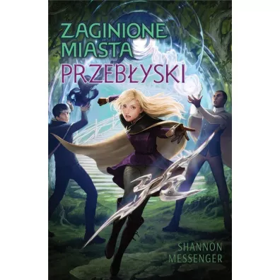 Przeb�yski. Zaginione miasta. Tom 7 - Shannon  Messenger