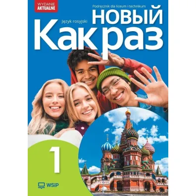 Nowyj Kak raz 1. Podr�cznik do j�zyka rosyjskiego dla liceum i technikum