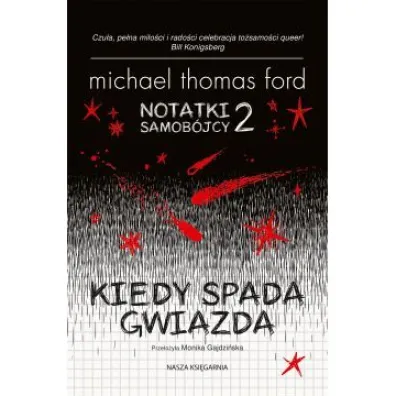 Kiedy spada gwiazda. Notatki samob�jcy. Tom 2