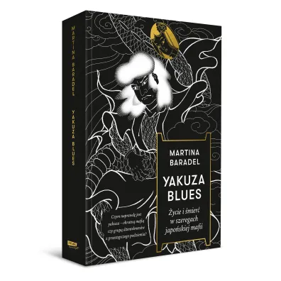 Yakuza blues. �ycie i �mier� w szeregach japo�skiej mafii