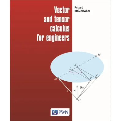 Vector and tensor calculus for engineers - Ryszard Buczkowski