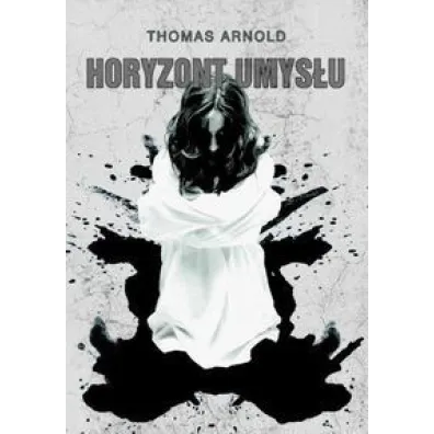 Horyzont umys�u wyd 2 - Thomas Arnold