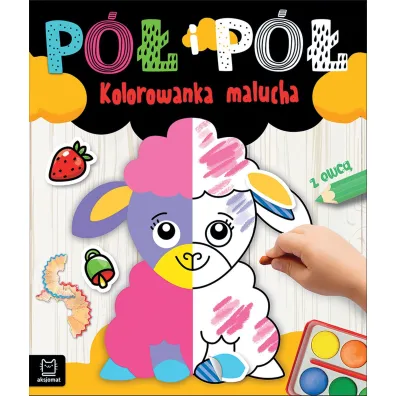P� i p�. Kolorowanka malucha z owc� - Agnieszka Bator