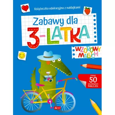 Wzorowy maluch. Zabawy dla 3-latka