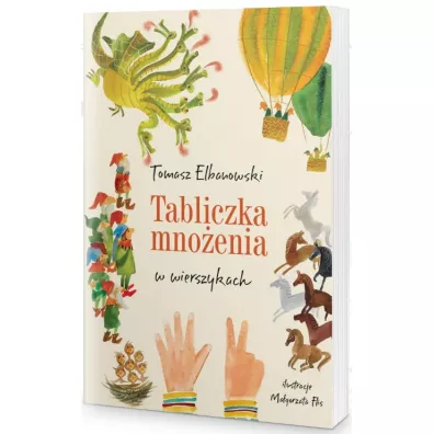 Tabliczka mno�enia w wierszykach - Tomasz Elbanowski, Ma�gorzata Flis