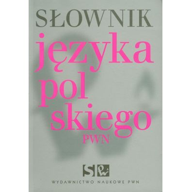 Sownik jzyka polskiego. Wyd. PWN