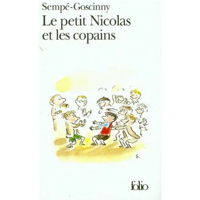 LF Sempe-Goscinny, Petit Nicolas et les Copains - Ren� Goscinny, Jean-Jacques Semp�