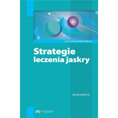 Strategia leczenia jaskry - Marek R�kas