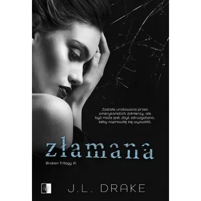 Z�amana. Broken Trilogy. Tom 1 - J. L. Drake