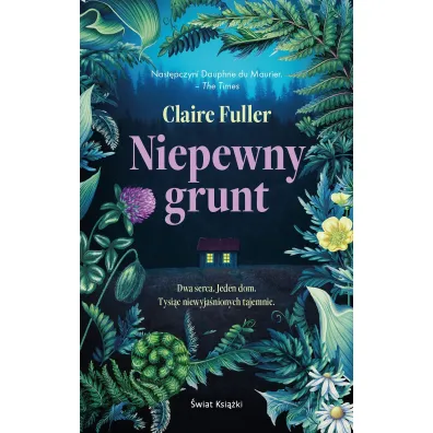 Niepewny grunt - Claire Fuller