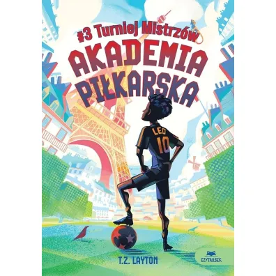 Turniej Mistrz�w. Akademia pi�karska. Tom 3 - T Z Layton