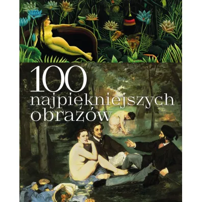 100 najpi�kniejszych obraz�w - Justyna Weronika �ab�d�