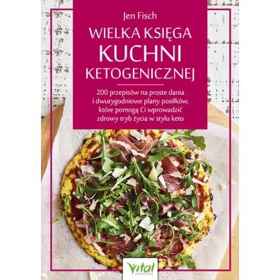 Wielka ksi�ga kuchni ketogenicznej - Jen  Fisch