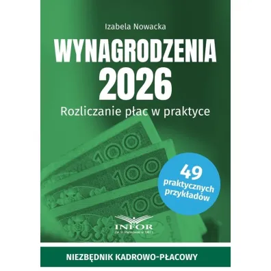 Wynagrodzenia 2026. Rozliczanie p�ac w praktyce - Izabela Nowacka