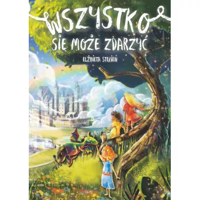 Wszystko si� mo�e zdarzy� - El�bieta  St�pie�