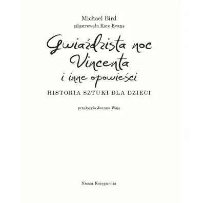 Gwia�dzista noc Vincenta i inne opowie�ci. Historia sztuki dla dzieci