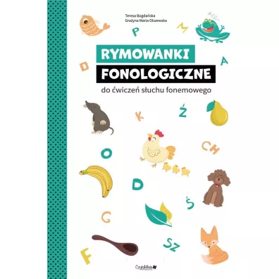 Rymowanki fonologiczne do �wicze� s�uchu fonemowego - Teresa Bogda�ska, Gra�yna Olszewska-Drw�cka