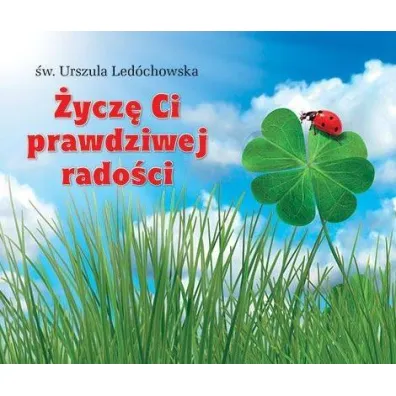 �ycz� Ci prawdziwej rado�ci. Pere�ka 258 - Urszula Led�chowska