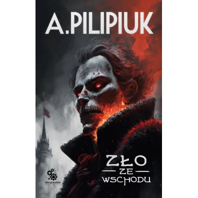 Z�o ze wschodu - Andrzej Pilipiuk