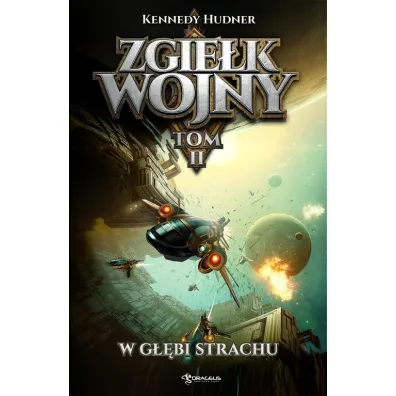 W g��bi strachu. Zgie�k wojny. Tom 2 - Kennedy Hudner