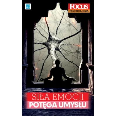 Si�a emocji, pot�ga umys�u * *