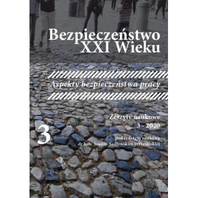 Bezpiecze�stwo XXI wieku. Zeszyty naukowe 3 - 2020