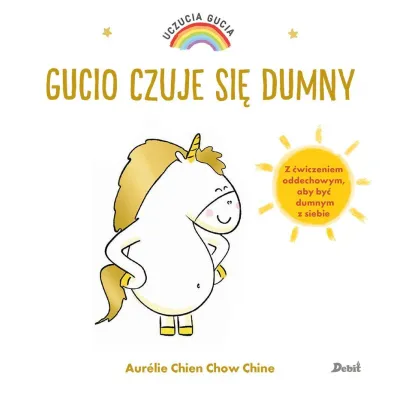 Gucio czuje si� dumny. Uczucia Gucia - Aurelie Chien Chow Chine