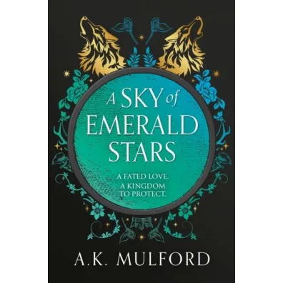 A Sky of Emerald Stars. Book 2 - A. K. Mulford